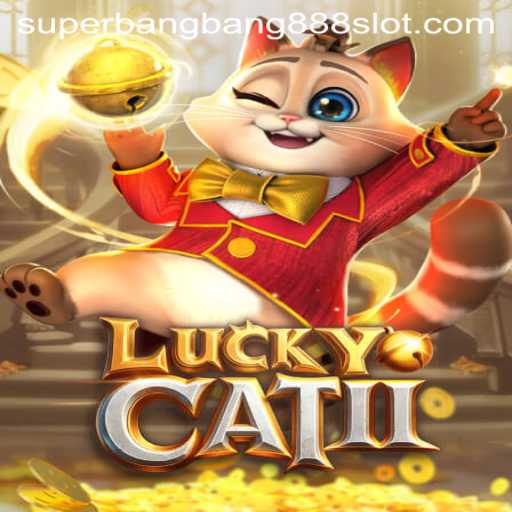Dive into the World of LuckyCatII: A Superbangbang888 Adventure